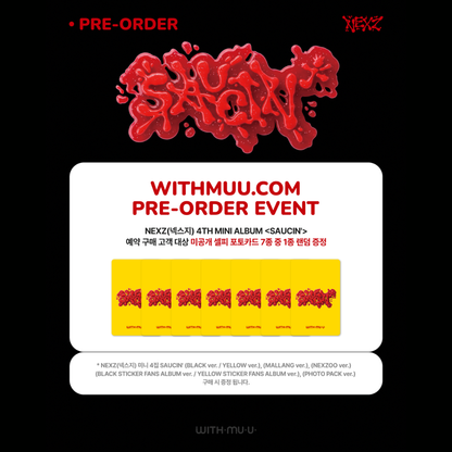 [PREORDER DEADLINE 21/8] NEXZ 4th Mini Album <SAUCIN'> (BLACK/YELLOW STICKER FANS ALBUM ver.)