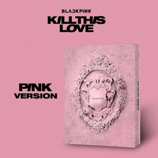 BLACKPINK 2nd Mini Album KILL THIS LOVE - Pink Version