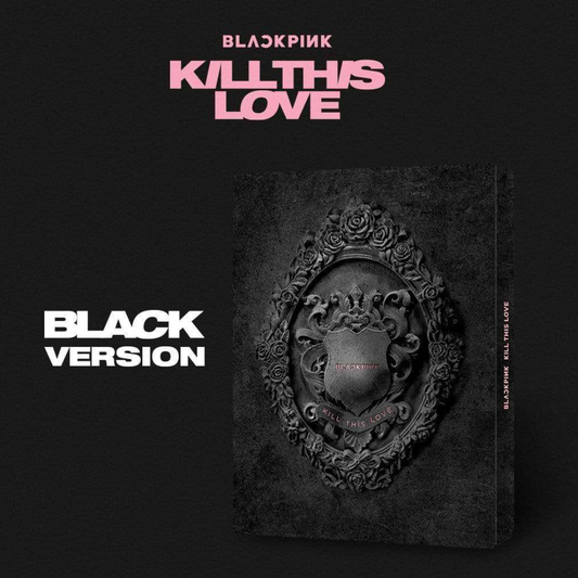 BLACKPINK 2nd Mini Album KILL THIS LOVE - Black Version