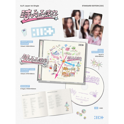 ILLIT JAPAN 1ST SINGLE ALBUM - TOKI YO TOMARE 時よ止まれ - STANDARD EDITION