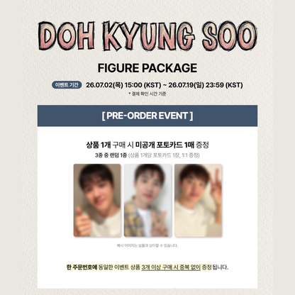 [PREORDER DEADLINE 17/7] DOH KYUNG SOO FIGURE PACKAGE