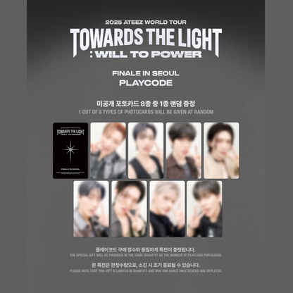 [PREORDER] 2025 ATEEZ WORLD TOUR [TOWARDS THE LIGHT : WILL TO POWER] FINALE IN SEOUL PLAYCODE