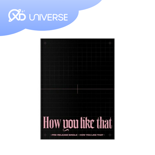 BLACKPINK HOW YOU LIKE THAT - SPECIAL EDITION