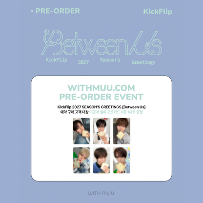 [PREORDER DEADLINE 26/10] KickFlip 2027 Season's Greetings [Between Us]