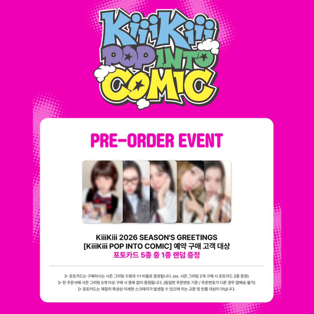 [PREORDER] KiiKii - 2026 SEASON'S GREETINGS [KiiiKiii POP INTO COMIC]
