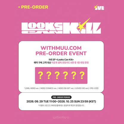 [PREORDER DEADLINE 23/10] IVE EP [Looks Can Kill] - LOVED IVE ver.
