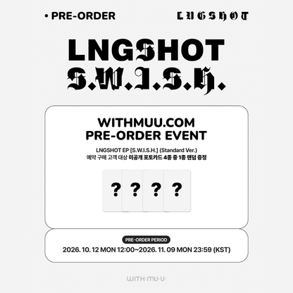 [PREORDER DEADLINE 7/11] LNGSHOT EP ALBUM [S.W.I.S.H.] - Standard ver.